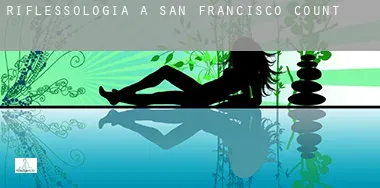 Riflessologia a San Francisco County