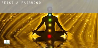 Reiki a Fairwood