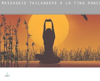Massaggio tailandese a  La Tina Ranch