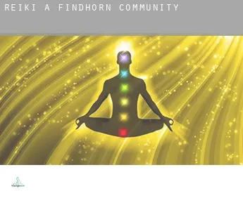 Reiki a  Findhorn Community