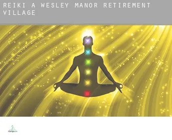 Reiki a  Wesley Manor Retirement Village