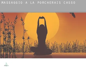 Massaggio a  La Porcherais Casso