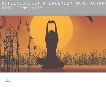 Riflessologia a  Lakeview Manufactured Home Community