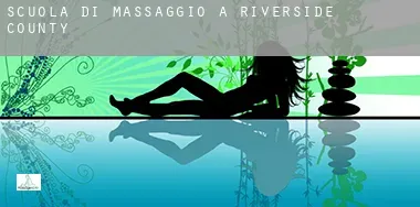Scuola di massaggio a  Riverside County