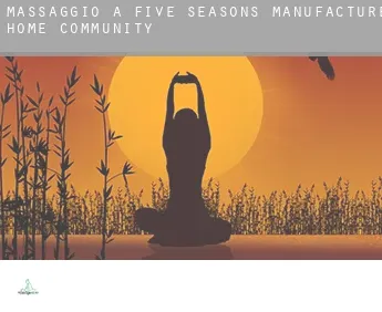 Massaggio a  Five Seasons Manufactured Home Community