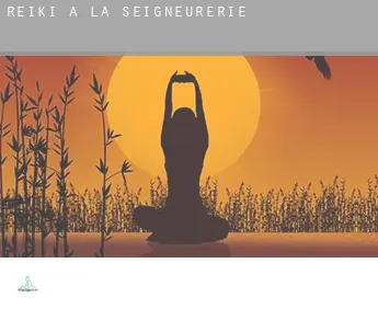 Reiki a La Seigneurerie
