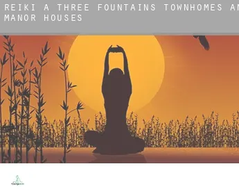 Reiki a  Three Fountains Townhomes and Manor Houses