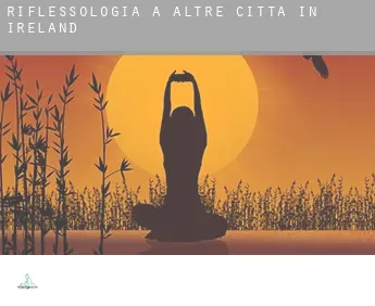 Riflessologia a  Altre città in Ireland
